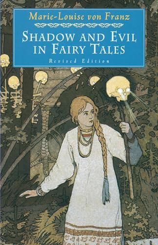 Shadow and Evil in Fairy Tales: Revised Edition (C. G. Jung Foundation Books Series, Band 1)
