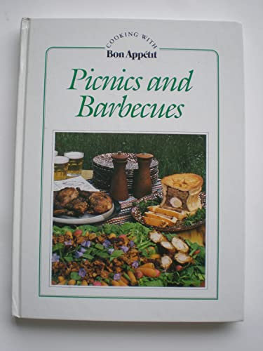 Picnics and Barbecues (Cooking With Bon Appetit)