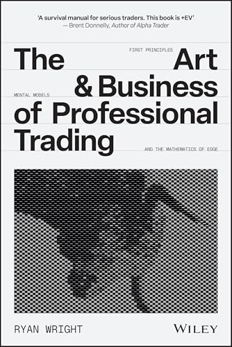 The Art and Business of Professional Trading