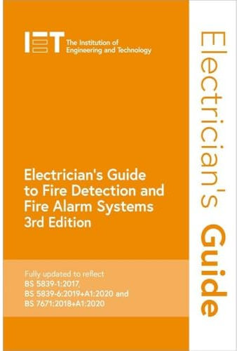 Electrician's Guide to Fire Detection and Fire Alarm Systems (Electrical Regulations)
