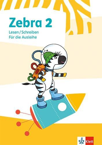 Zebra 2: Arbeitsheft Lesen / Schreiben für die Ausleihe Klasse 2 (Zebra. Ausgabe ab 2018)