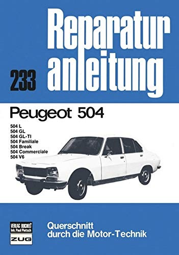 Peugeot 504, 504 L, 504 GL, 504 GL-TL, 504 F: Querschnitt durch die Motortechnik (Reparaturanleitungen)