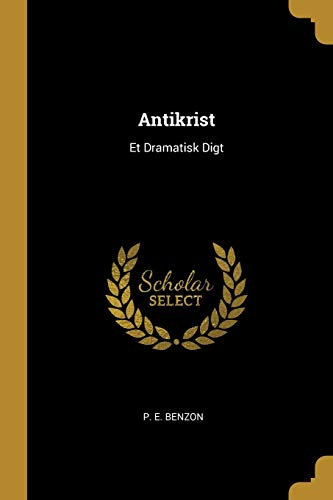 Antikrist: Et Dramatisk Digt