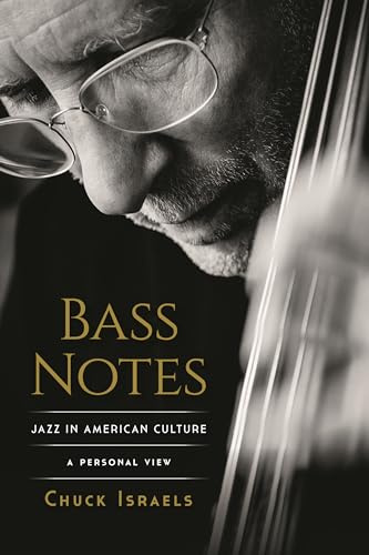 Bass Notes: Jazz in American Culture: A Personal View