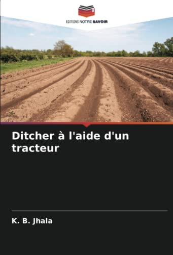 Ditcher à l'aide d'un tracteur (French Edition)