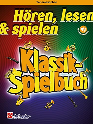 Hören, lesen & spielen - Klassik-Spielbuch - Tenorsaxophon und Klavier