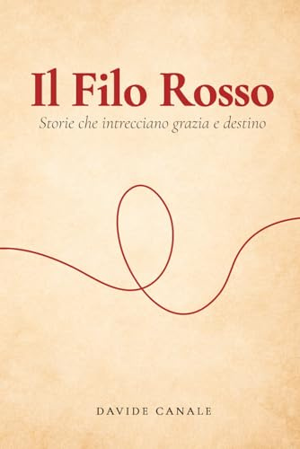 Il Filo Rosso: Storie che intrecciano Grazia e Destino