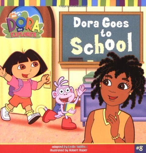 Dora Goes to School (Dora the Explorer)