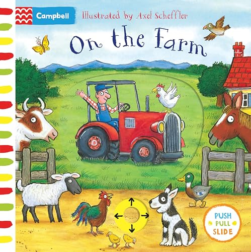 On the Farm: A push pull slide board book for toddlers, from the illustrator of The Gruffalo (Campbell Axel Scheffler, 5)