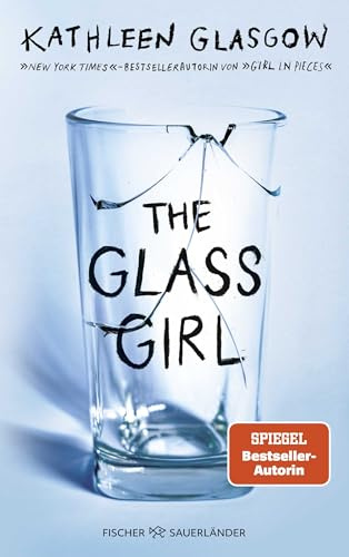 The Glass Girl: TikTok made me buy it! Der neue bewegende Roman von der Girl in Pieces-Autorin