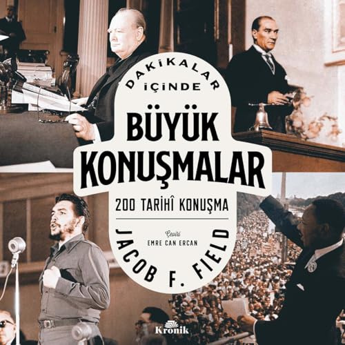 Dakikalar İçinde Büyük Konuşmalar: 200 Tarihi Konuşma