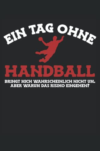 Handball Notizbuch Lustiger Spruch Für Handballer: Notizbuch für Handballer | Geschenkidee für Handballspieler | Handballtrainer | 120 karierte Seiten 6x9 Zoll
