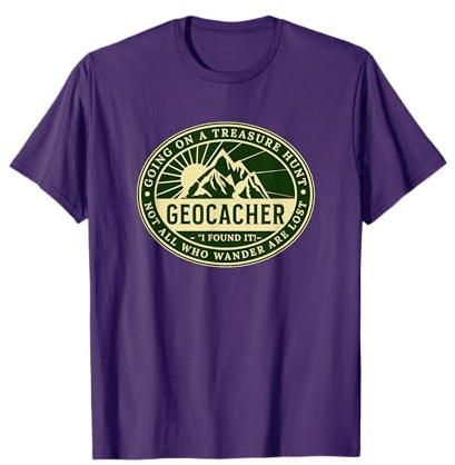 Geocaching Funny Geocache Lover Hiking Nature Men Women T-Shirt