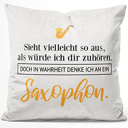 JUNIWORDS Kissen, Sieht vielleicht so aus, als würde ich dir zuhören. Doch in Wahrheit denke ich an EIN Saxophon (1001471), 40 x 40 cm, Flauschig Samtweich Weich