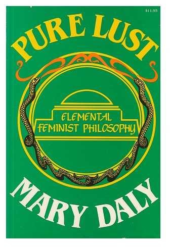 Pure Lust - Elemental Feminist Philosophy