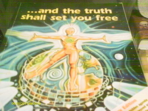 And the Truth Shall Set You Free