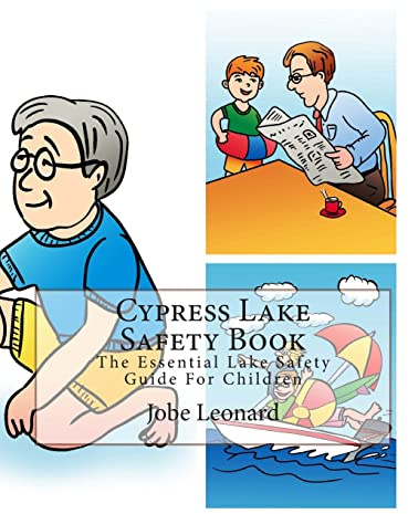 Cypress Lake Safety Book: The Essential Lake Safety Guide For Children