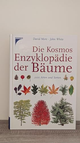 Die Kosmos-Enzyklopädie der Bäume: 2100 Arten und Sorten