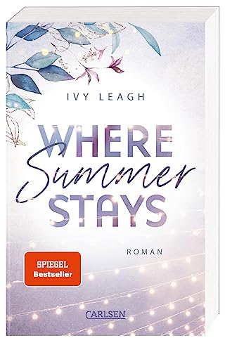 Where Summer Stays (Festival-Serie 1): Berührende New Adult Romance über die Schatten der Vergangenheit