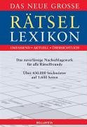 Das neue grosse Rätsel-Lexikon. Mit weit über 400.000 Stichwörtern