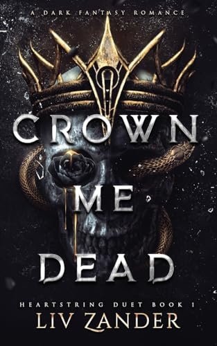 Crown Me Dead: A Dark Fantasy Romance: 1