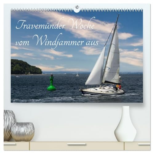 Travemünder Woche vom Windjammer aus (hochwertiger Premium Wandkalender 2026 DIN A2 quer), Kunstdruck in Hochglanz: Unter Segeln in der Ostsee (CALVENDO Technologie)