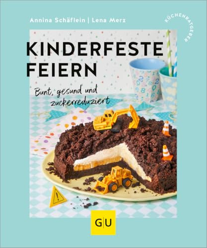Kinderfeste feiern: von den Breifrei-Bestseller-Autorinnen (GU Küchenratgeber)