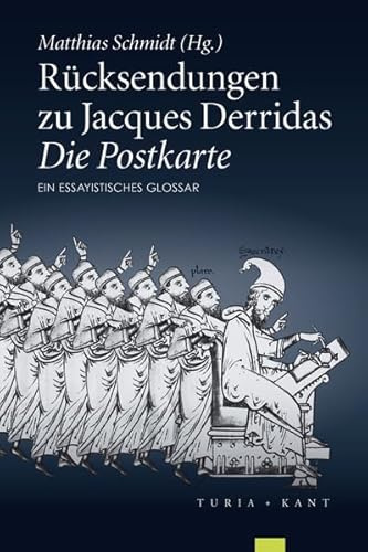 Rücksendungen zu Jacques Derridas »Die Postkarte«: Ein essayistisches Glossar