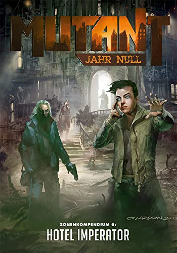 Mutant: Jahr Null - Hotel Imperium: Zonenkompendium 6
