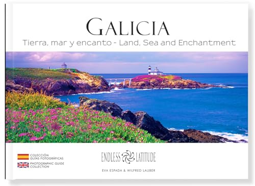 GALICIA: Tierra, mar y encanto – Land, Sea and Enchantment. ***** Fotografía panorámica (Español-Inglés) Formato viaje: 5 (Colección Guías Fotográficas / Photographic Guide Collection)