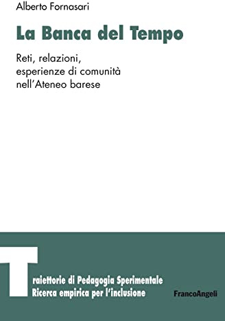 La banca del tempo. Reti, relazioni, esperienze di comunità nell'Ateneo barese