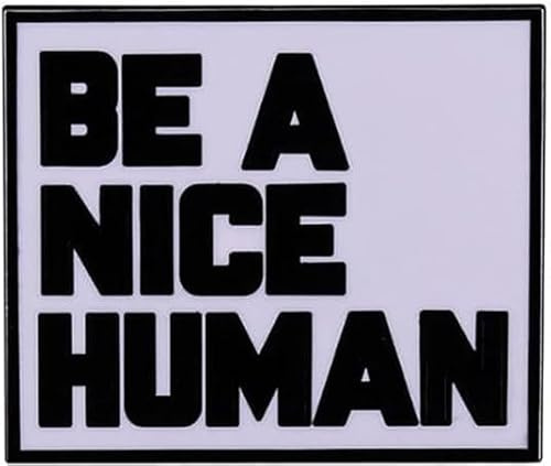 Be A Nice Human Abzeichen Emaille Pin Be A Nice Human Emaile Pin Inspirierend Be Kind Text Box Zitat Slogan Rechteck Minimalistisch Schmuck Abzeichen Broschen Pins Für Geschenk