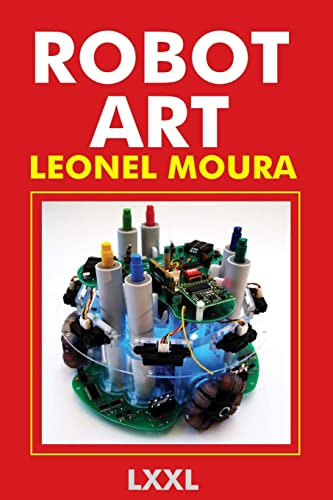Robot Art: A new Kind of Art