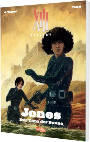 XIII Trilogy 3: Jones: Der Tanz der Sonne: Spin-off der Erfolgsserie XIII (3)
