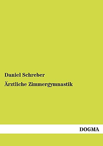 Aerztliche Zimmergymnastik