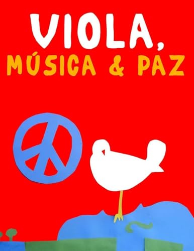 Viola, Música & Paz: 10 Piezas Fáciles para Viola Libro para Principiantes