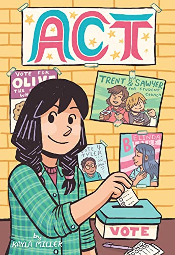 Act (graphic novel): A Heartwarming Middle School Graphic Novel about Student Council, Friendship, and Making a Difference for Kids (Ages 8-12) (A Click Graphic Novel)