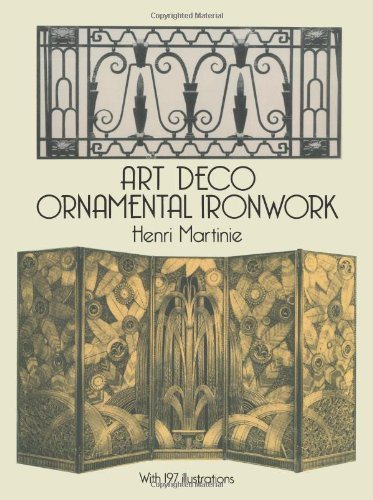 Art Deco Ornamental Ironwork (Dover Jewelry and Metalwork)