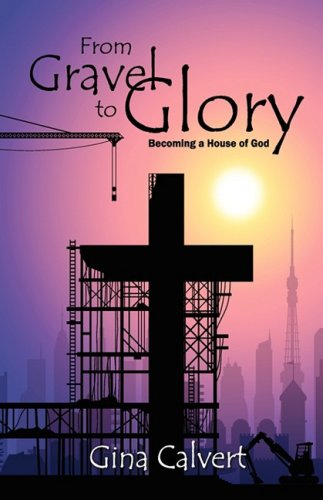 From Gravel to Glory: Becoming a House of God