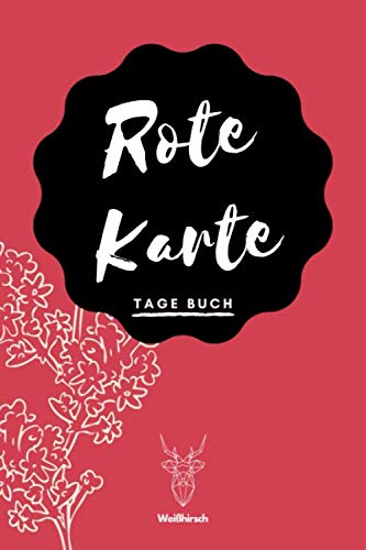 Rote Karte - Tage Buch: A5 Menstruationskalender | Tage Buch | Periodenkalender | Zyklus Tagebuch | Menstruation | Erdbeerwoche | Perioden Tagebuch für Mädchen und Frauen als Geschenk