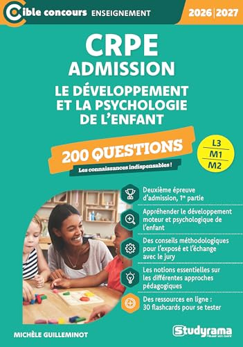 CRPE – Admission – Le développement et la psychologie de l'enfant – 200 questions: Sessions 2026-2027 (L3/M1/M2)
