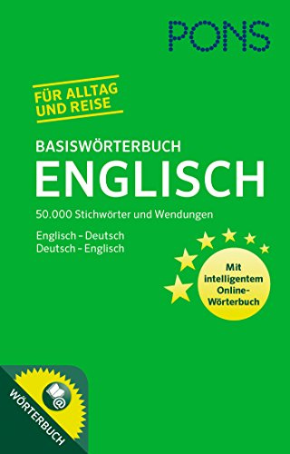 PONS Basiswörterbuch Englisch: 50.000 Stichwörter & Wendungen. Mit intelligentem Online-Wörterbuch. Englisch-Deutsch / Deutsch-Englisch