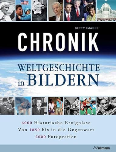 Chronik: Weltgeschichte in Bildern