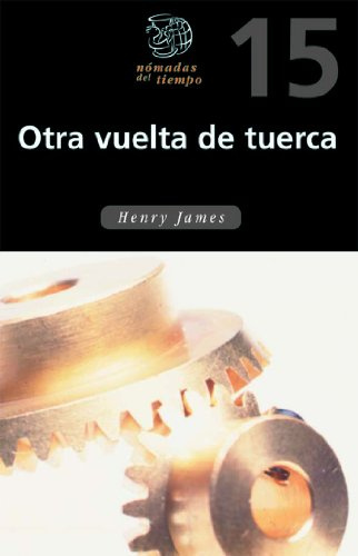 Otra vuelta de tuerca: 15 (Nómadas del tiempo)