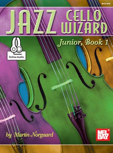 Jazz Cello Wizard Junior, Book 1: Includes Online Audio (Jazz Wizard, 1, Band 1)