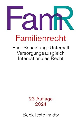 Familienrecht: Ehe, Scheidung, Unterhalt, Versorgungsausgleich, Internationales Recht (Beck-Texte im dtv)