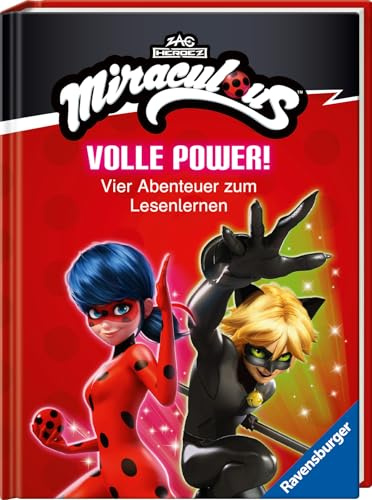 Miraculous: Volle Power! Vier Abenteuer zum Lesenlernen - Erstlesebuch ab 7 Jahren