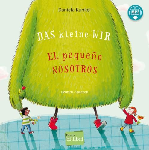 Das kleine WIR (Deutsch-Spanisch): Zweisprachiges Kinderbuch mit MP3-Hörbuch zum Herunterladen