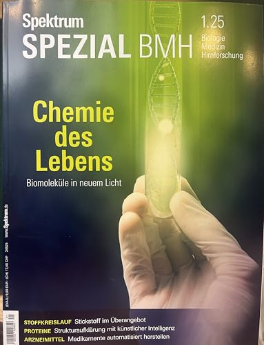 Spektrum Spezial BMH 1/2025 - Chemie des Lebens: Biomoleküle im neuen Licht (Spektrum Spezial - Biologie, Medizin, Hirnforschung)