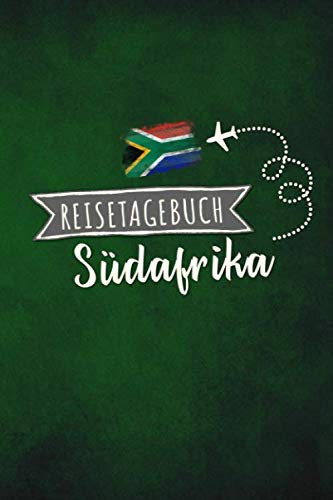 Reisetagebuch Südafrika: Urlaubstagebuch Südafrika.Reise Logbuch für 40 Reisetage für Reiseerinnerungen der schönsten Urlaubsreise Sehenswürdigkeiten ... Notizbuch,Abschiedsgeschenk
